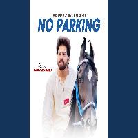 No Parking New Haryanvi Song 2025 By Masoom Sharma Poster